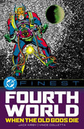 DC Finest The Fourth World When The Old Gods Die TPB