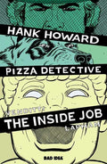 Hank Howard, Pizza Detective The Inside Job #1 (One Shot) Cover A David Lapham