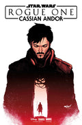 Star Wars: Rogue One   Cassian Andor #1