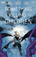 Something Is Killing The Children #46 A Main (Dressed, Dell'edera)