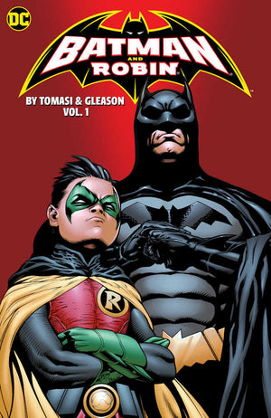 Batman And Robin By Peter J. Tomasi And Patrick Gleason Book One