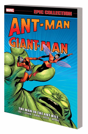 Ant Man Giant Man Epic Collection TP The Man in the Ant Hill
