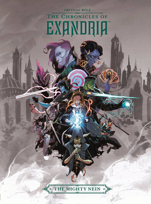 Critical Role HC Vol 01 Chronicles of Exandeia Mighty Nein
