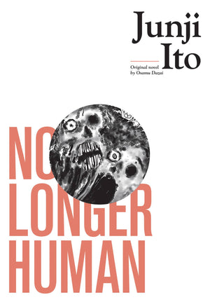 Junji Ito: No Longer Human HC