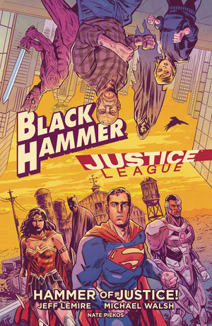 Black Hammer / Justice League TP Hammer of Justice HC