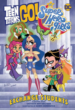 TEEN TITANS GO DC SUPER HERO GIRLS EXCHANGE STUDENT